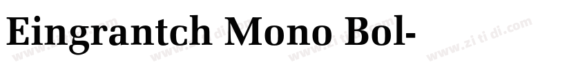 Eingrantch Mono Bol字体转换